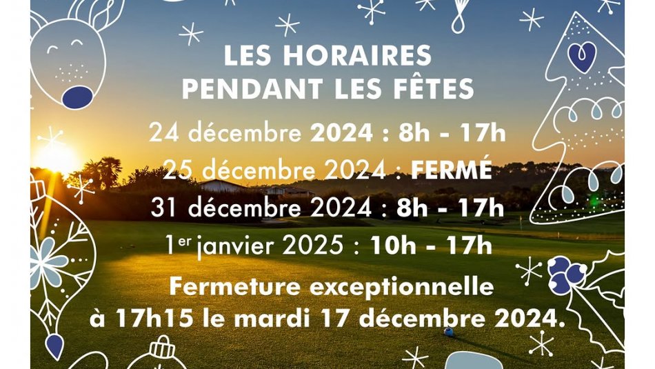 Les horaires pendant les fêtes